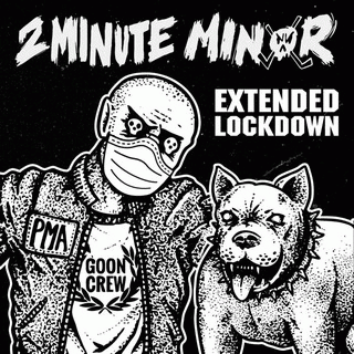 2 Minute Minor : Extended Lockdown